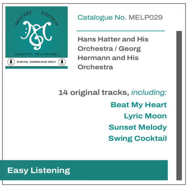 MELP029 (DIGITAL DOWNLOAD ONLY) Hans Hatter and His Orchestra / George Hermann and His Orchestra