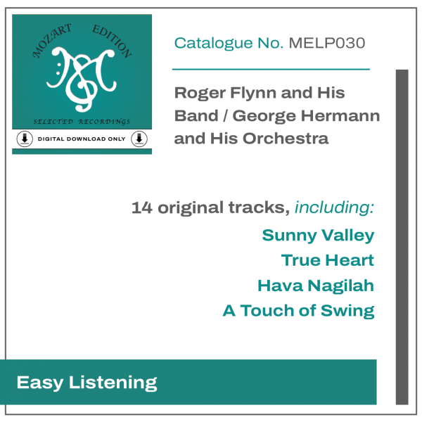 MELP030 (DIGITAL DOWNLOAD ONLY) Roger Flynn and His Band / George Hermann and His Orchestra