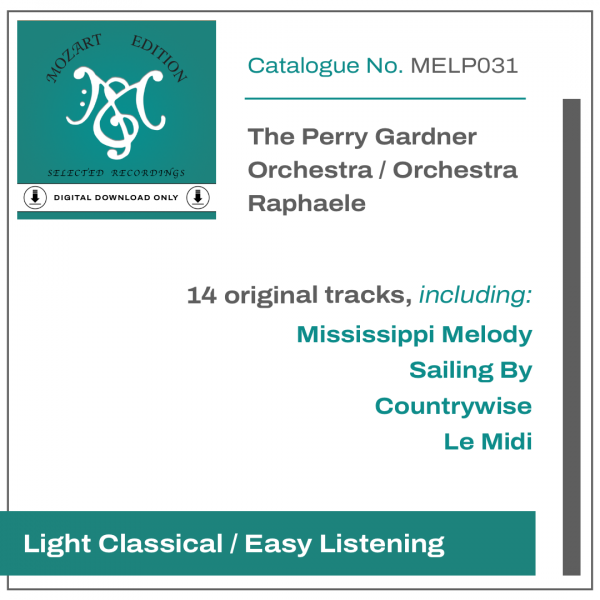 MELP031 (DIGITAL DOWNLOAD ONLY) The Perry Gardner Orchestra / Orchestra Raphaele