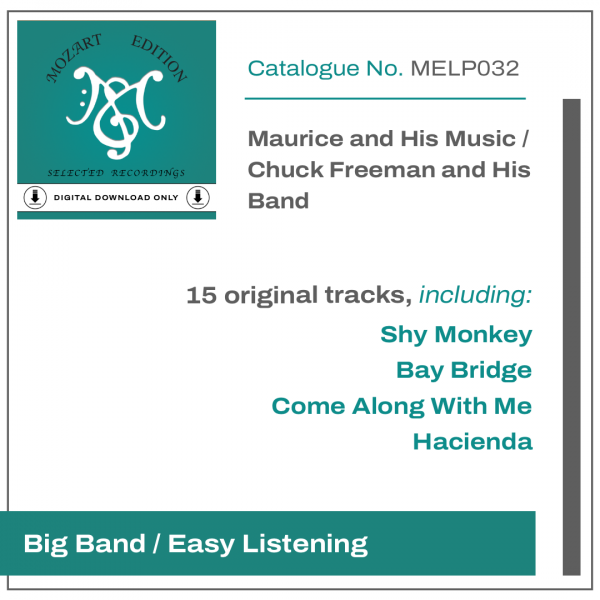 MELP032 (DIGITAL DOWNLOAD ONLY) Maurice and His Music; Chuck Freeman and His Band