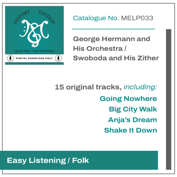 MELP033 (Digital Download Only) Georg Hermann and His Orchestra / Swoboda and His Zither