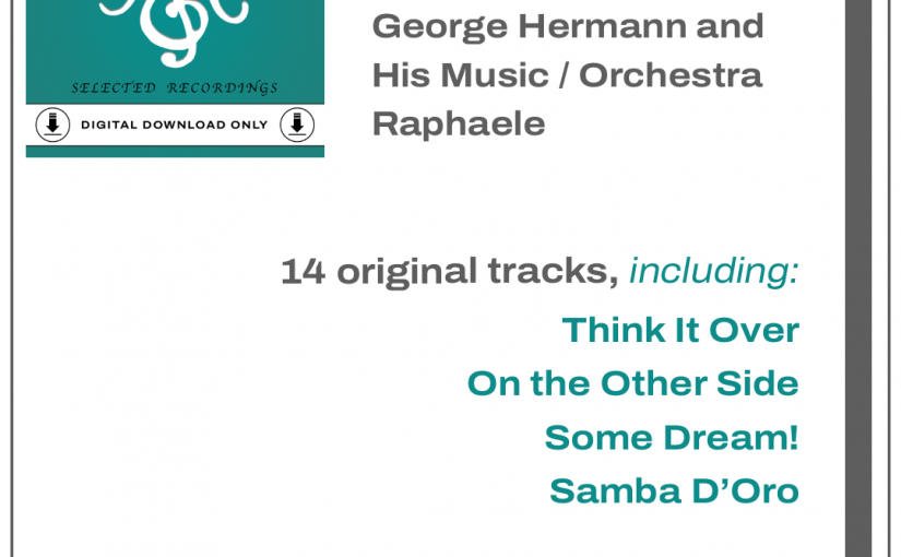 MELP042 9DIGITAL DOWNLOAD ONLY) Georg Hermann and His Music; Orchestra Raphaele